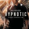 Hypnotic VF Film Streaming 100% gratuit sur netfilms.fr Netflix Free