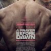 A Prayer Before Dawn - Film VF-Film-Streaming-100-gratuit-sur-netfilms.fr-Netflix-Free primeserie.fr Stream.Netfilm.fr